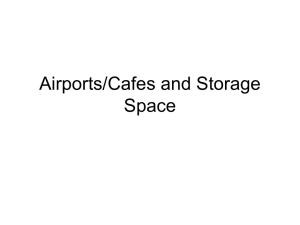 Airports, Cafes and Storage Spaces