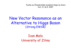 New Vector Resonance as an Alternative to Higgs Boson