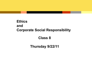 Class 8 9/22 Ethics and CSR Power Point Presentation
