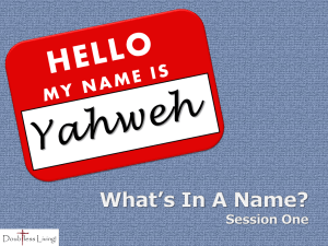What's In A Name – Session One – Yahweh Our