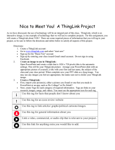 Nice to Meet You! A ThingLink Project As we have discussed, the