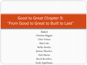 Good to Great Chapter 9: *From Good to Great to Built to Last*