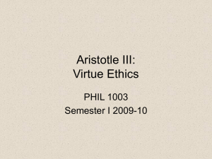 Aristotle II: Virtue Ethics