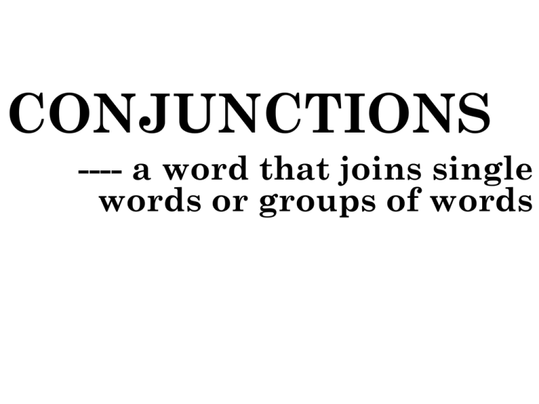 CONJUNCTIONS