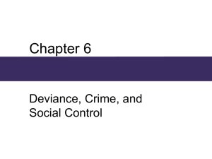 Chapter 6, Deviance, Crime, and Social Control