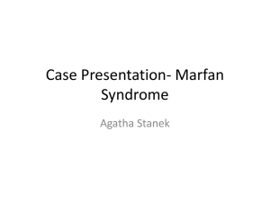 Agatha - possible fall 2010 case - Marfan Syndrome