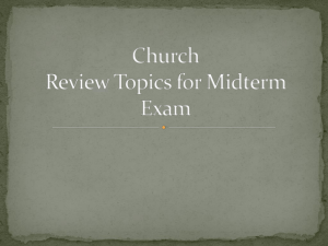 Church Review Topics for Midterm Exam
