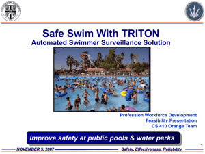 1 NOVEMBER 5, 2007 Safety, Effectiveness, Reliability Safe Swim