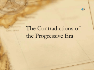 The Contradictions of the Progressive Era