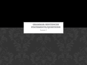 Grammar Lesson 1 Statements and Questions