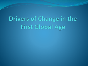 Drivers of Change in the First Global Age