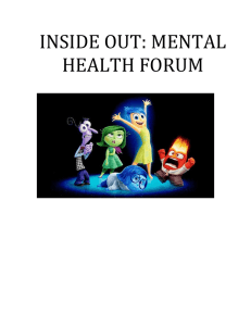 INSIDE OUT: MENTAL HEALTH FORUM What's the Problem? As