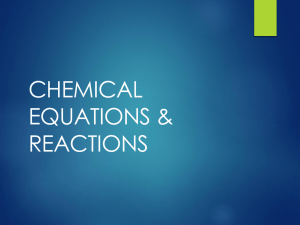 CHEMICAL EQUATIONS & REACTIONS