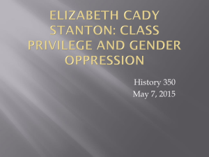 Elizabeth Cady Stanton: Class Privilege and Gender Oppression