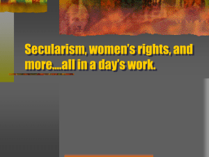 Secularism, women*s rights, and more*.all in a day*s work.