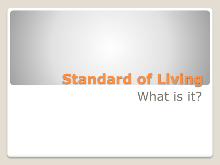 What Is Standard Of Living Mean