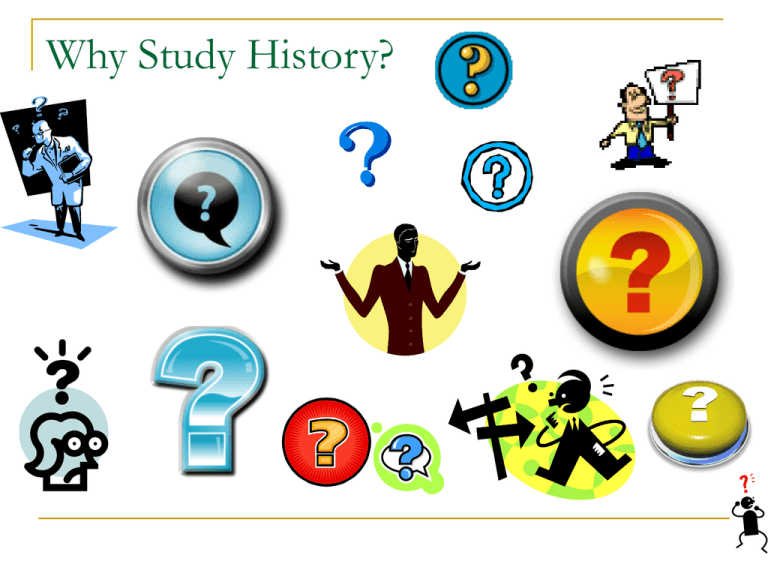 Why Study History 