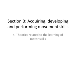 4. Theories related to the learning of motor skills