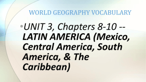 UNIT 3, Chapters 8-10 --LATIN AMERICA