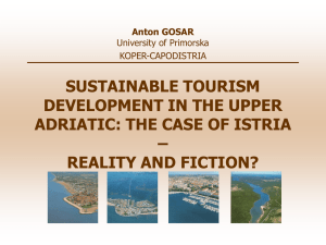 SUSTAINABLE TOURISM – REALITY AND/OR FICTION?