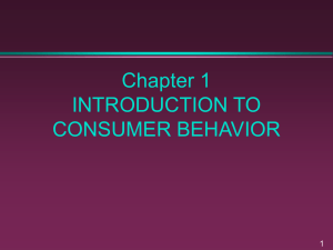 Chapter 1 INTRODUCTION TO CONSUMER BEHAVIOR