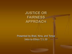 JUSTICE OR FAIRNESS APPROACH