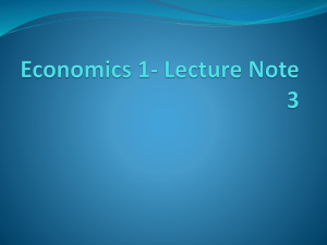 Economics 1- Lecture Note 3