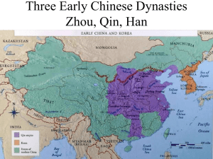 Three Early Chinese Dynasties Zhou, Qin, Han