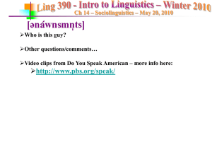 Ling 390 - Intro to Linguistics - Winter 2005 Class 1