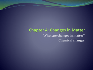 Chapter 4: Changes in Matter