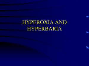 Hyperoxia and Hyperbaria