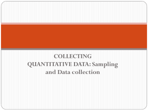 COLLECTING QUANTITATIVE DATA: Sampling and Data collection