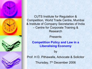 Competition Policy & Law in a Liberalising Economy