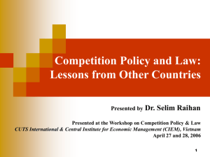 Competition Policy and Law: Lessons from Other Countries