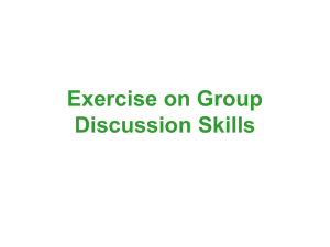 Exercise on Group Discussion Skills A. Structure of a group discussion