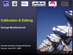 Calibration and Editing - National Radio Astronomy Observatory