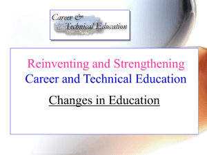 Changes in Education Changes in Education…