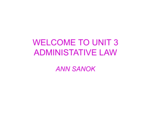 WELCOME TO UNIT 3 ADMINISTATIVE LAW