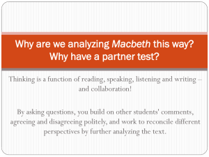 Why are we analyzing Macbeth this way? Why have a partner test?