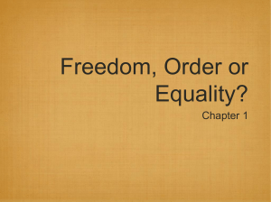 Freedom, Order or Equality?