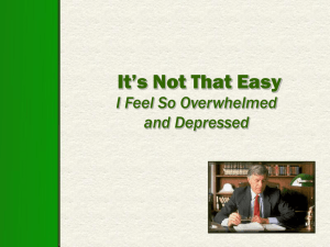 When It's Not That Easy: I Feel Overwhelmed & Depressed