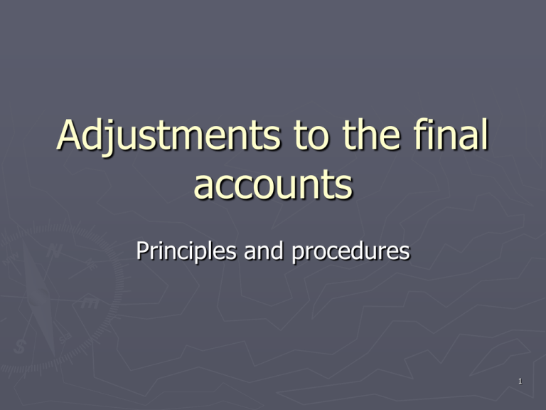 Adjustments To The Final Accounts