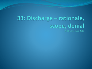 Class 33: Discharge * rationale, scope, denial