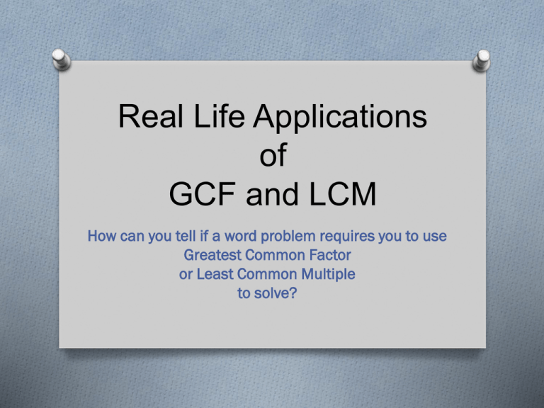 Real Life Applications OfGCF And LCM