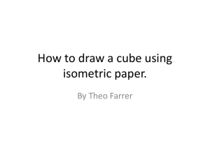 How to draw a cube using an isometric piece of paper.