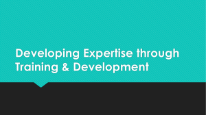 Developing Expertise through Training
