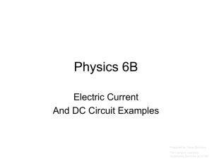 Physics 6B Electric Current - UCSB Campus Learning Assistance