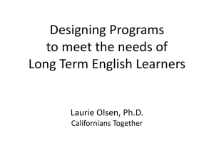 Session III - Designing Programs to Meet the Needs of Long Term ELs