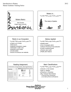 Introduction to Botany 2012 Master Gardener Training Series Botany is...
