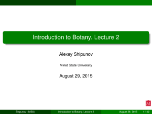 Introduction to Botany. Lecture 2 Alexey Shipunov August 29, 2015 Minot State University